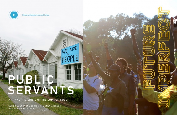 Public Servants: Art and the Crisis of the Common Good, left, published by the New Museum and MIT Press, and Future Imperfect, right, published by A Blade of Grass