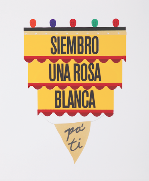 Siembro Una Rosa Blanca Pa’ Ti, 2010, screen print on paper, 20 x 24 in. Courtesy the artist.